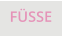 FÜSSE