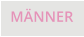 MÄNNER